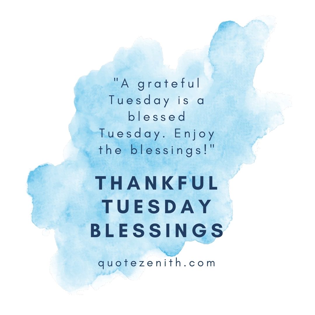 Thankful Tuesday Blessings_quotezenith