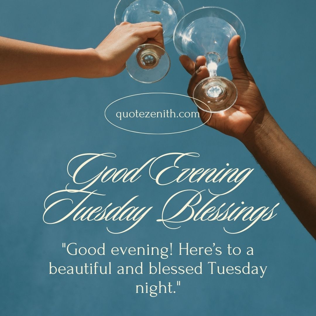 Good Evening Tuesday Blessings