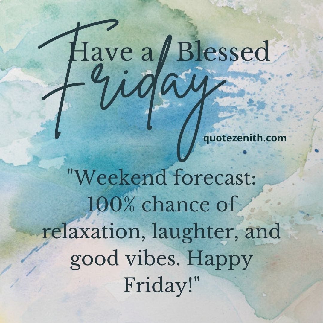 Have A Blessed Friday
