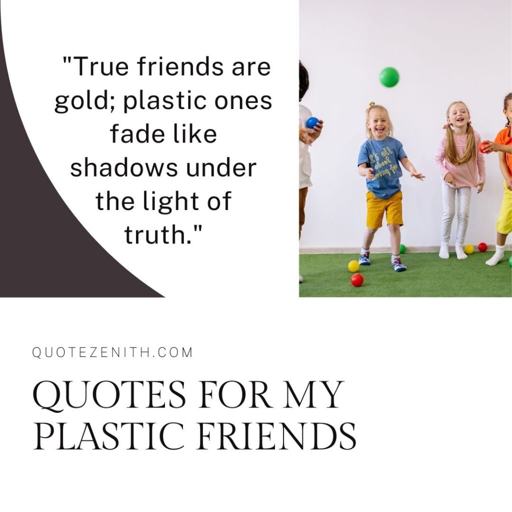 Plastic Quotes for a Friend