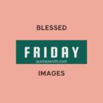 151+ Recharged Friday Blessings Images For A Weekend