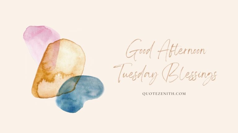 Good Afternoon Tuesday Blessings