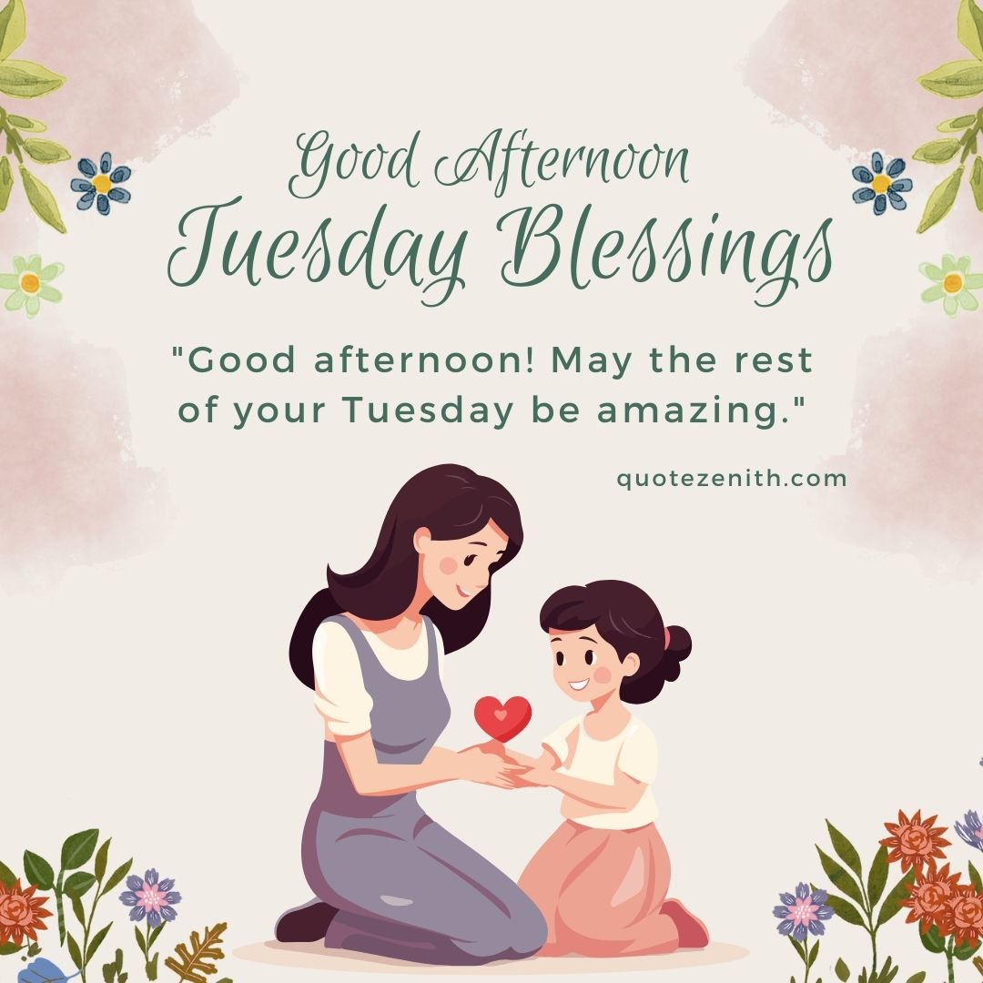 Good Afternoon Tuesday Blessings