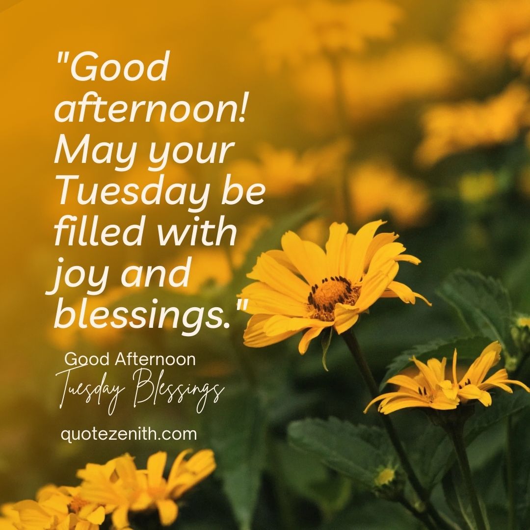 Good Afternoon Tuesday Blessings