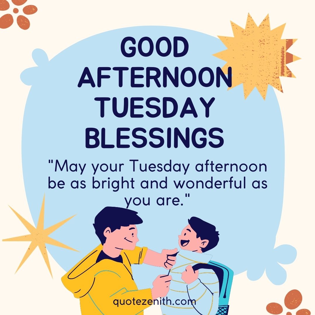 Good Afternoon Tuesday Blessings
