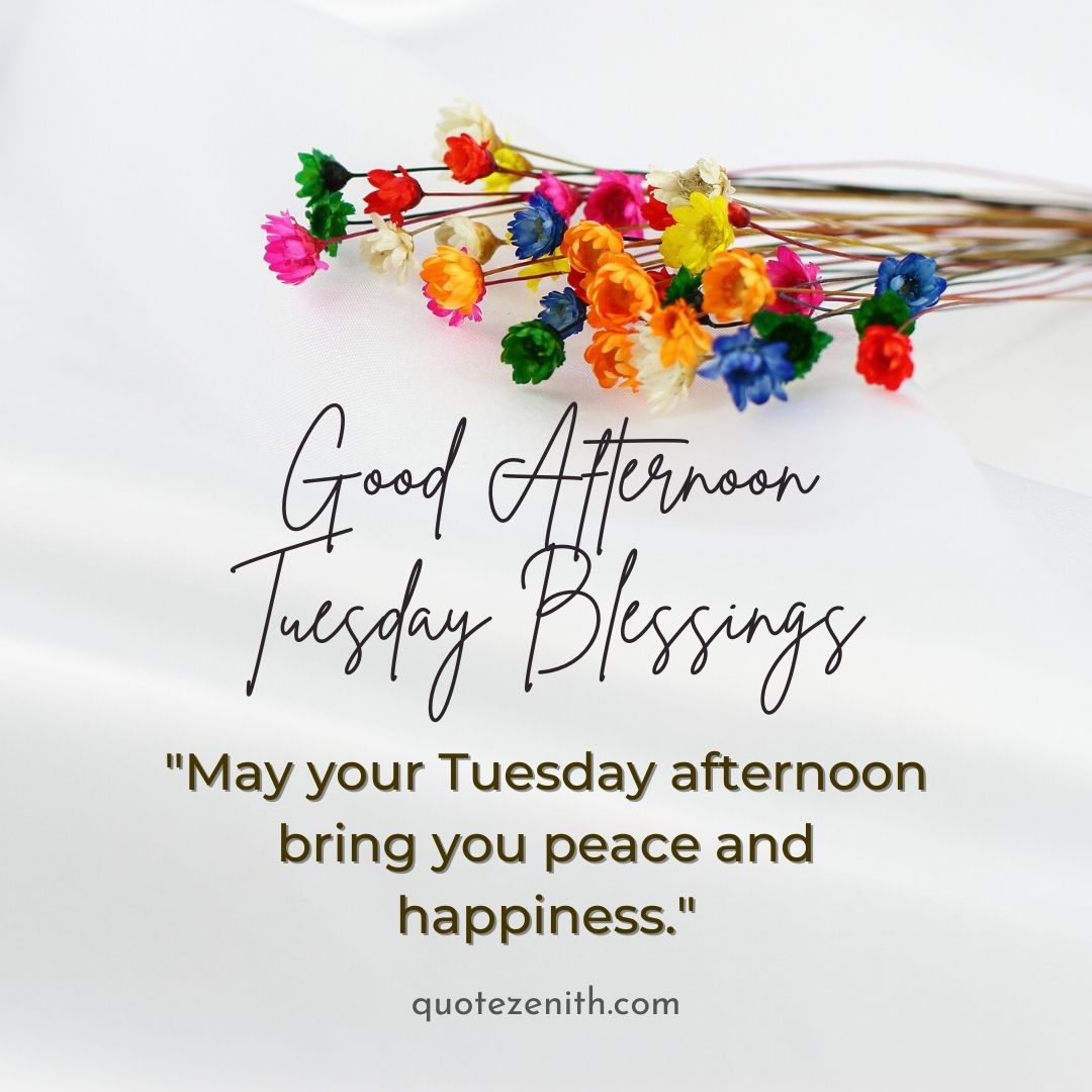 Good Afternoon Tuesday Blessings