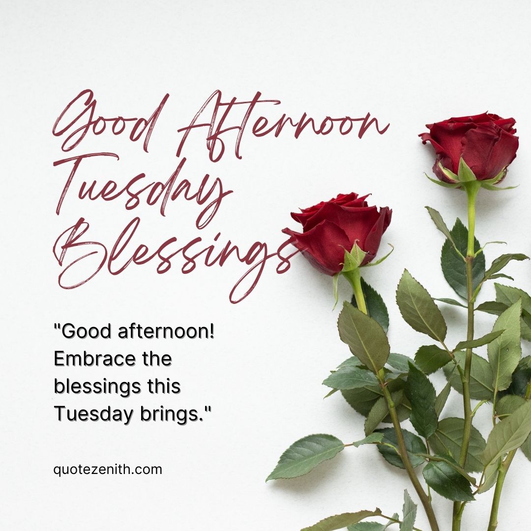 Good Afternoon Tuesday Blessings