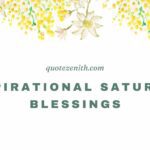 70+  Short Inspiration Saturday Blessings | A Heartfelt Collection of Uplifting Quotes