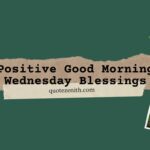 68+ Positive Good Morning Wednesday Blessings Or Quotes