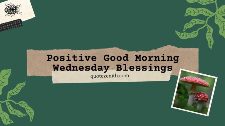 Read more about the article 68+ Positive Good Morning Wednesday Blessings Or Quotes