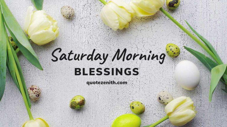 Read more about the article Download 55+ Saturday Morning Blessings to Spark Your Joy