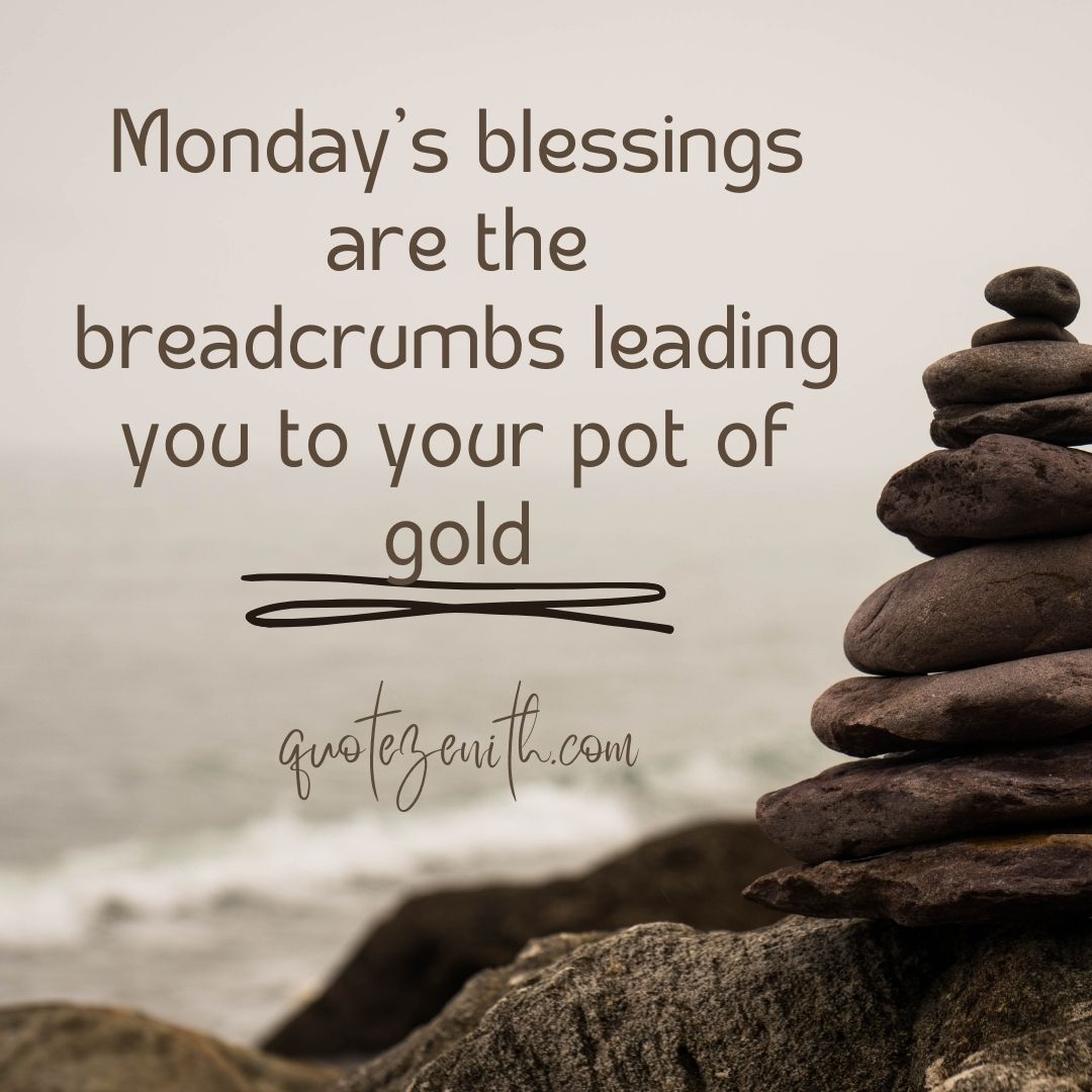 Happy Monday Blessings