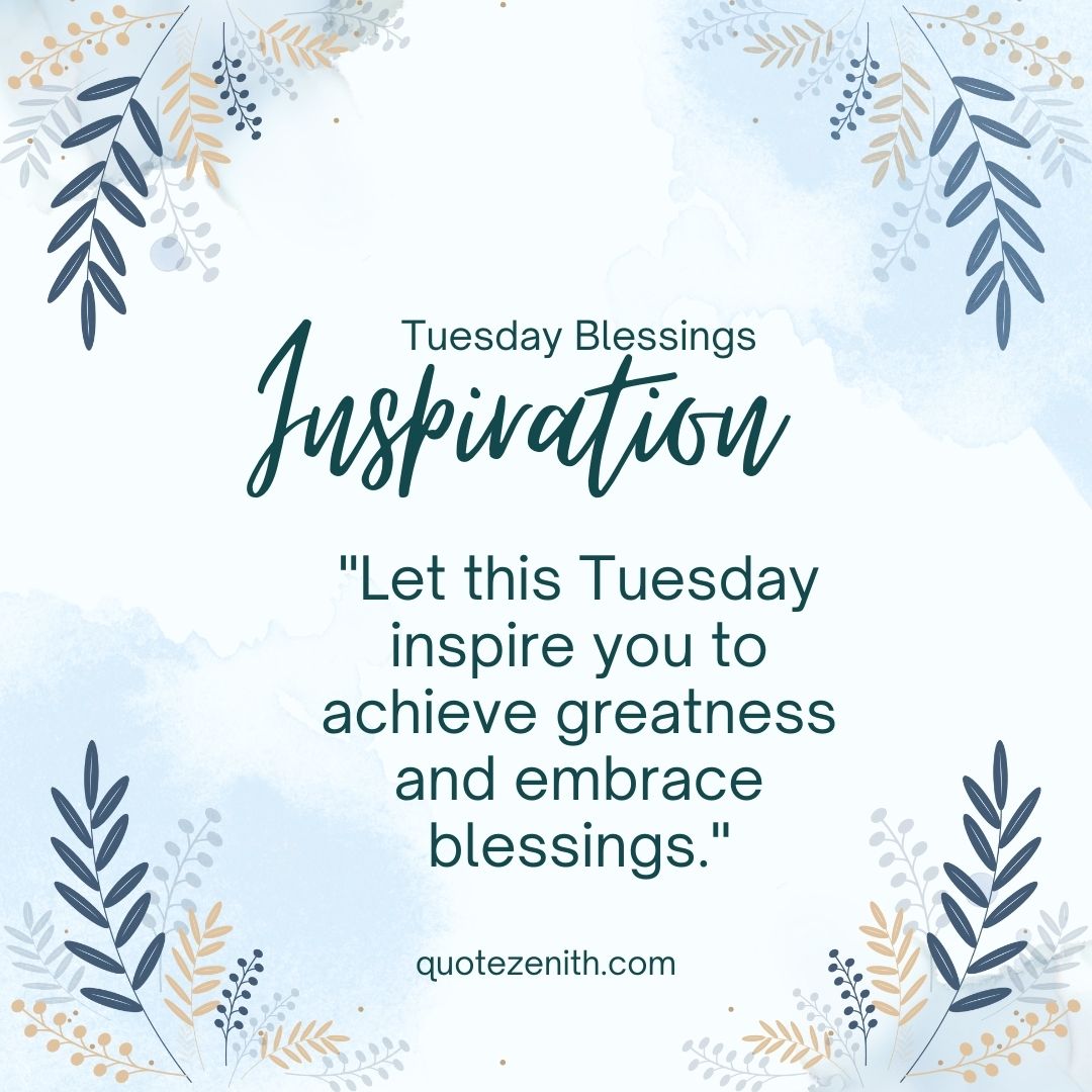 Inspiration Tuesday Blessings