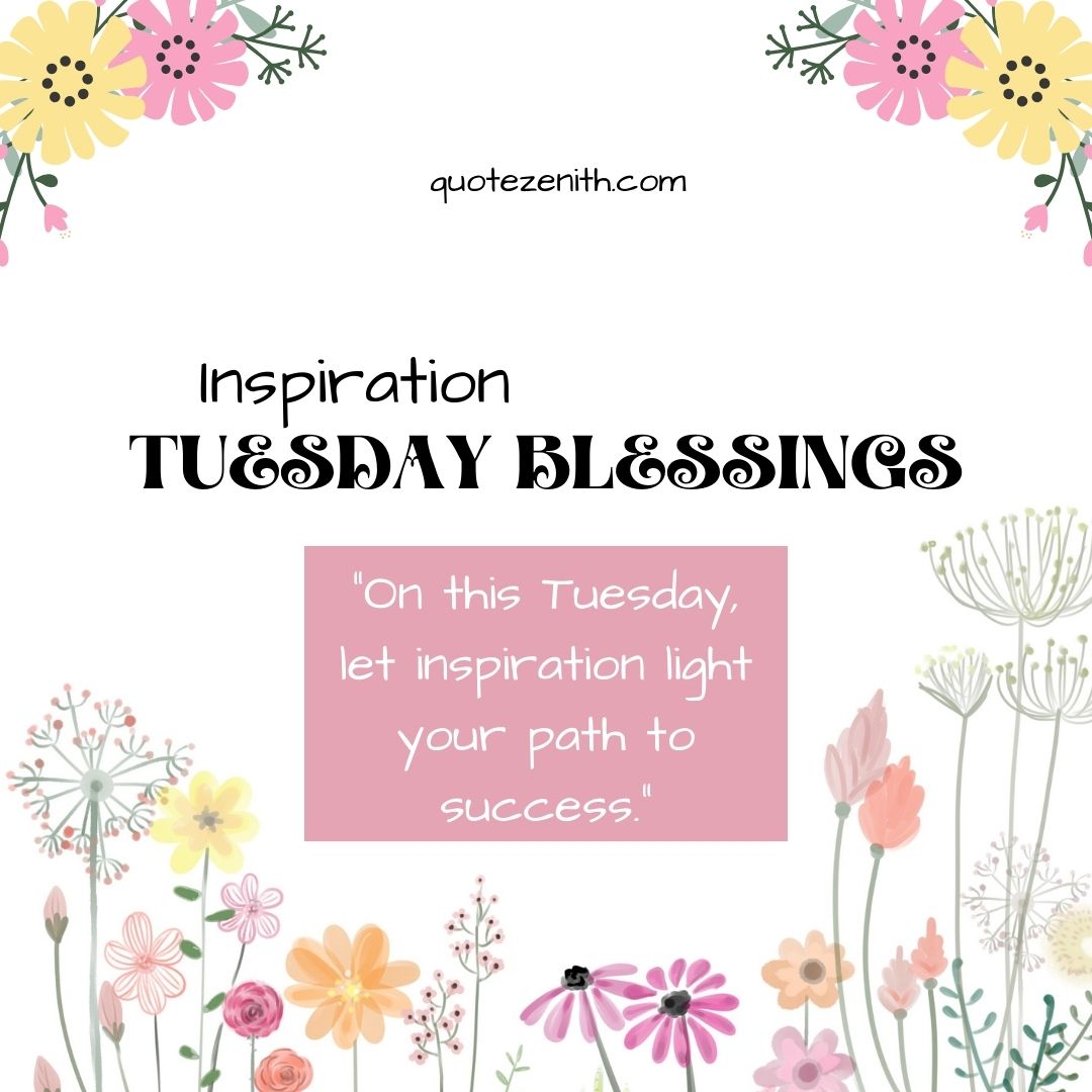 Inspiration Tuesday Blessings