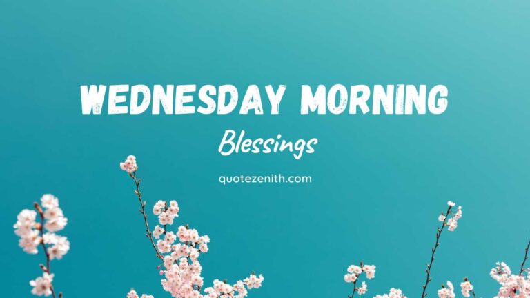 Read more about the article 54+ Wednesday Morning Blessings | A Spark of Joy for Your Midweek