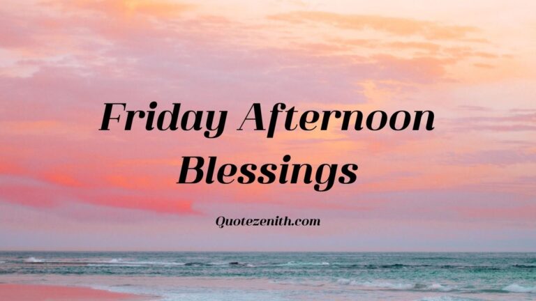 Friday Afternoon Blessings