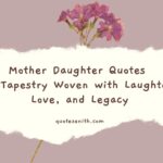 88+ Emotional Mother Daughter Quotes with Love