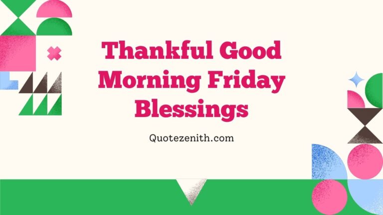 Thankful Good Morning Friday Blessings