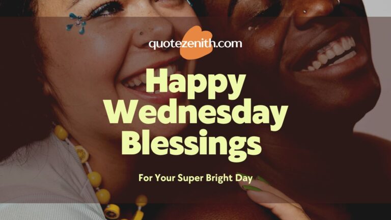 Read more about the article 96+ Happy Wednesday Blessings For Your Super Day