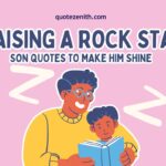 83+ Empowering Son Quotes to Raise a Rockstar