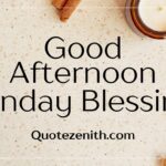 72+ My Unfiltered Good Afternoon Monday Blessings to Spark Your Noon