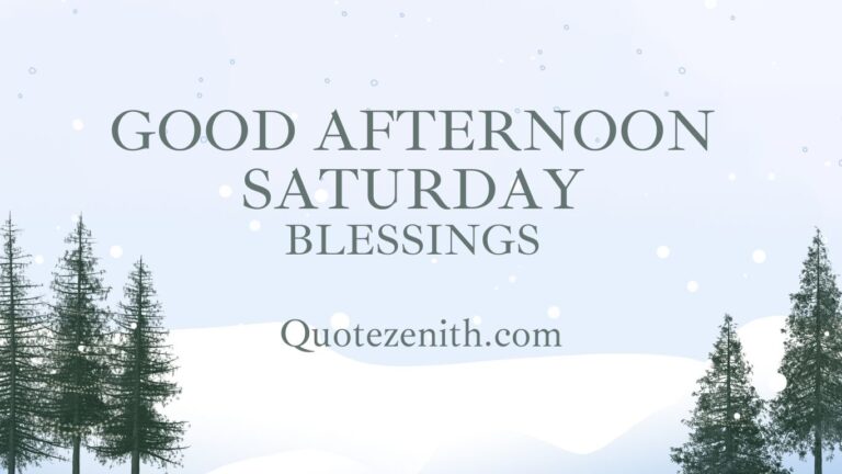 Read more about the article 66+ Saturday Afternoon Blessings To Breathe Out the Worries