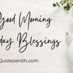 74+ Witty Good Morning Monday Blessings To Take Out Your Inner Child