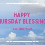 42+ Happy Thursday Blessings | Uplifting Quotes to Spark Your Day