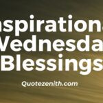 40+ Uplifting Inspiration Wednesday Blessings | Fuel Your Fire for the Week Ahead