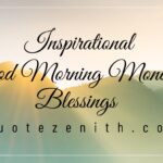 71+ Inspirational Good Morning Monday Blessings for Every Day