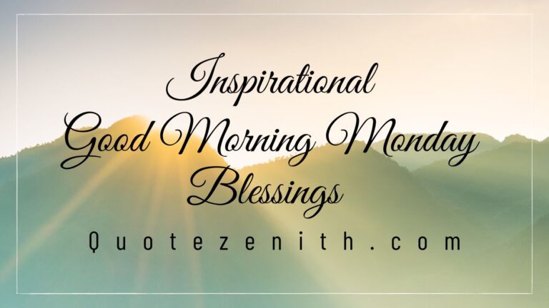 Read more about the article 71+ Inspirational Good Morning Monday Blessings for Every Day