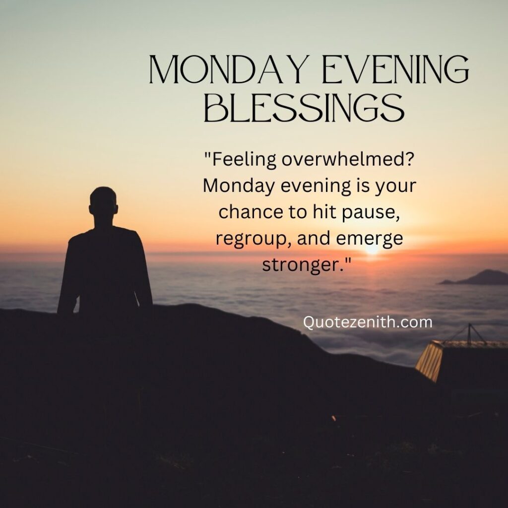 Monday Evening Blessings