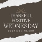 41+ Positive Thankful Wednesday Blessings For Spectacular Week