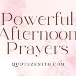 43+ Powerful Afternoon Prayers | Finding Strength in the Afternoon