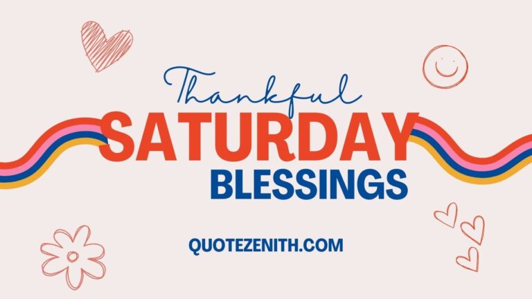 Read more about the article 60+ Thankful Saturday Blessings Sprinkle Some Extra Magic On Your Day 