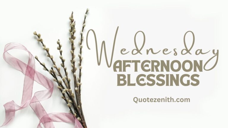 Read more about the article 45+ Blissful Wednesday Afternoon Blessings | Shake Off the Hump Day Blues