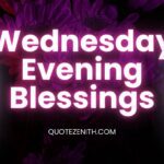 42+ Amazing Wednesday Evening Blessings To Ignite Your Inner Light