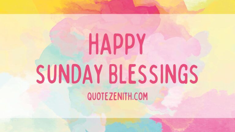 Read more about the article 60+ Soulful Happy Sunday Blessings For Sunday Magic