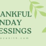 65+ Amazing Thankful Sunday Blessings | Quotes for a Grateful Heart