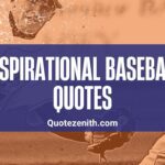 50+ Passionate Baseball Quotes To Stay Motivated