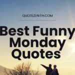 50+ Best Funny Monday Quotes To Set Positive Tone For The Week