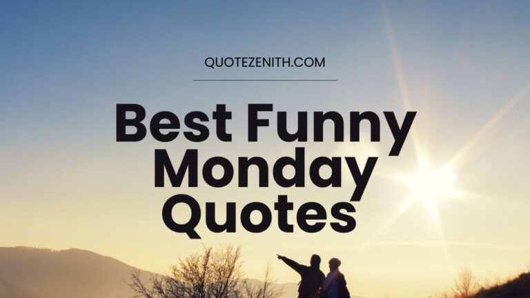 Read more about the article 50+ Best Funny Monday Quotes To Set Positive Tone For The Week