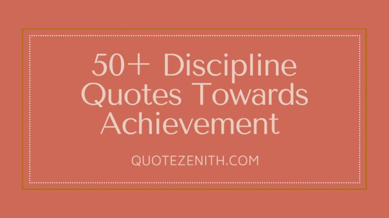 Read more about the article 50+ Powering Discipline Quotes Towards Your Achievement