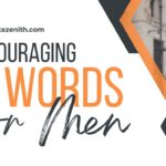 50+ Amazing Encouraging Words for Men: A Collection of Unique Quotes