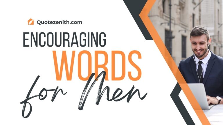 Read more about the article 50+ Amazing Encouraging Words for Men: A Collection of Unique Quotes