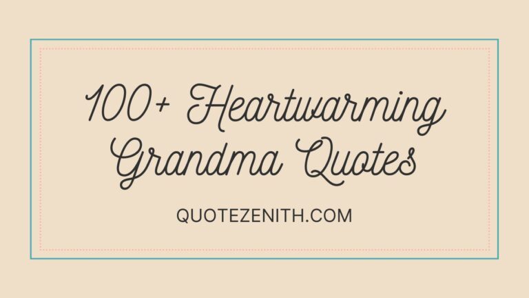 Read more about the article 100+ Heartouching Grandma Quotes For Timeless Wisdom