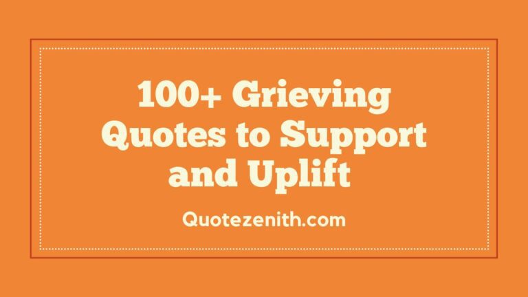 Read more about the article 100+ Grieving Quotes to Support and Uplift in Times of Loss
