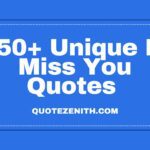 50+ Loveable I Miss You Quotes to Tell Them How Strongly You Miss Them