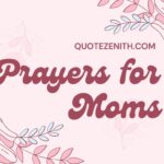 21+ Heartfelt Prayers for Moms So She Felt Safe In Every Situation