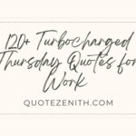 120+ Turbocharged Thursday Quotes for Work to Ignite Your Workday 